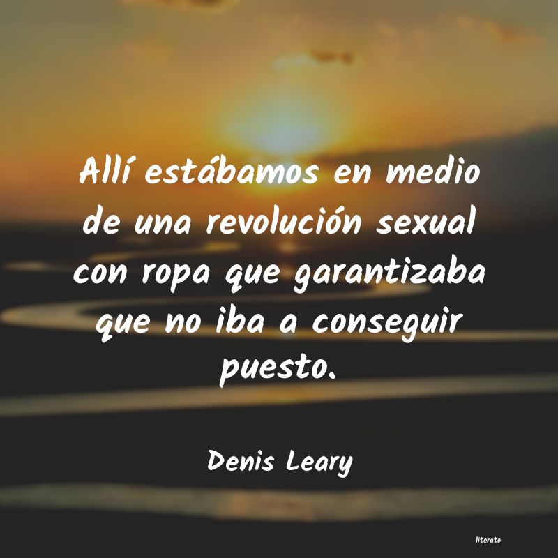 frases de Denis Leary