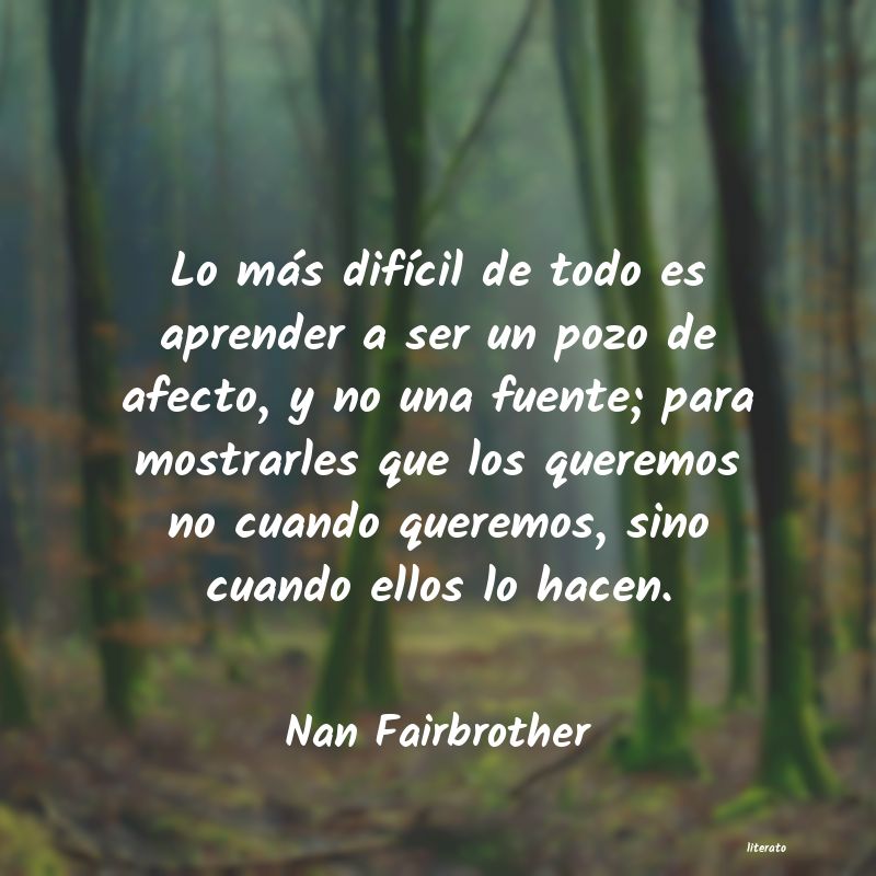 Frases de Nan Fairbrother