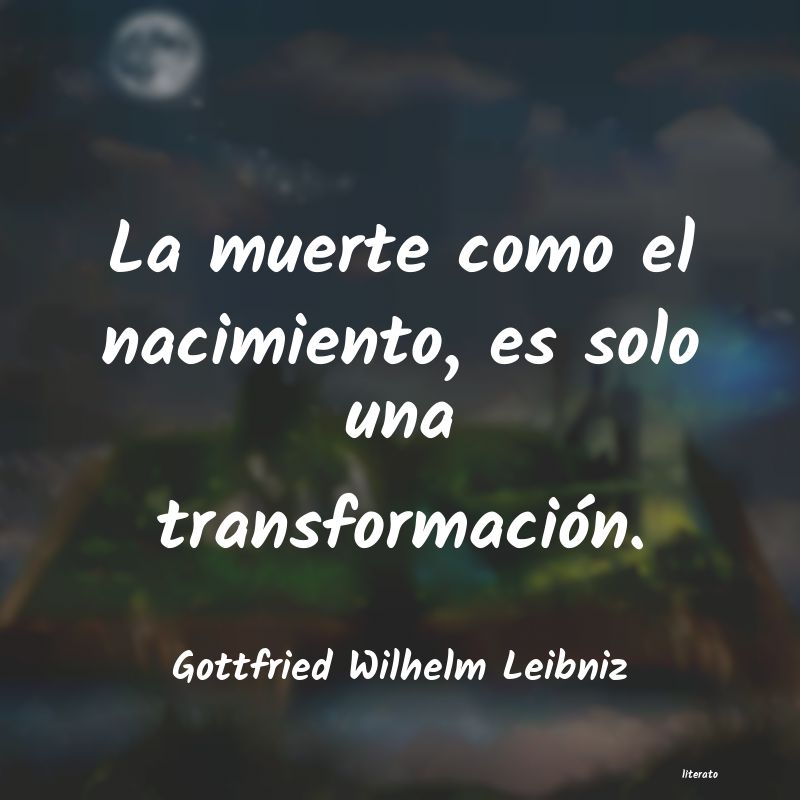 Frases de Gottfried Wilhelm Leibniz