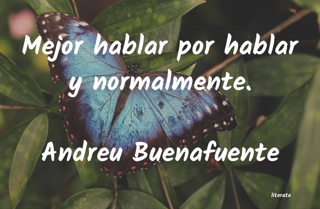 frases de Andreu Buenafuente