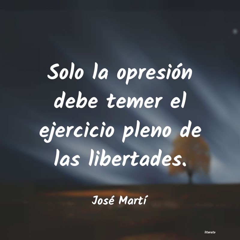 Frases de José Martí