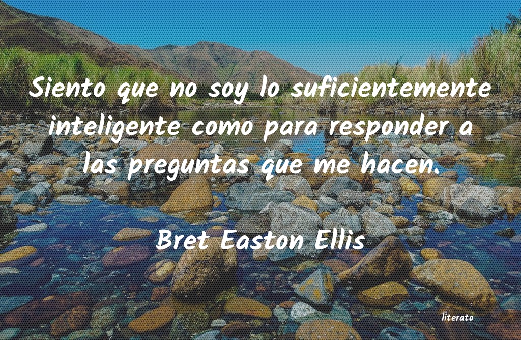 Frases de Bret Easton Ellis