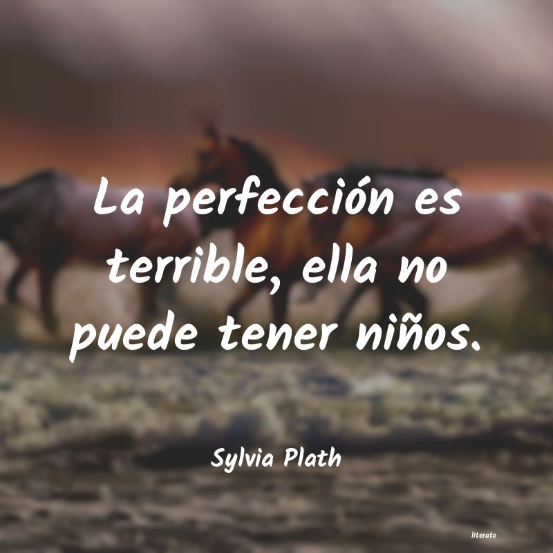 Frases de Sylvia Plath