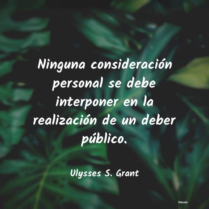 Frases de Ulysses S. Grant