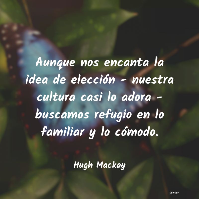 Frases de Hugh Mackay