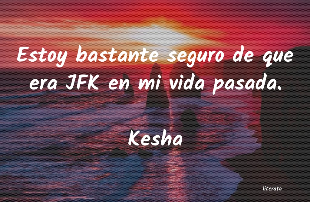 frases de Kesha