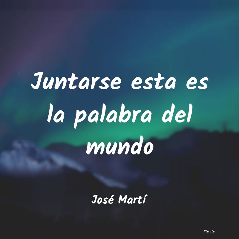 Frases de José Martí