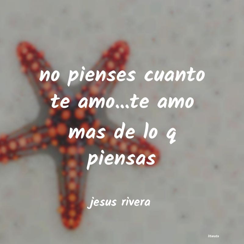 Frases de jesus rivera