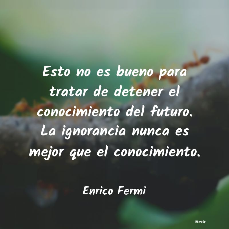 Frases de Enrico Fermi