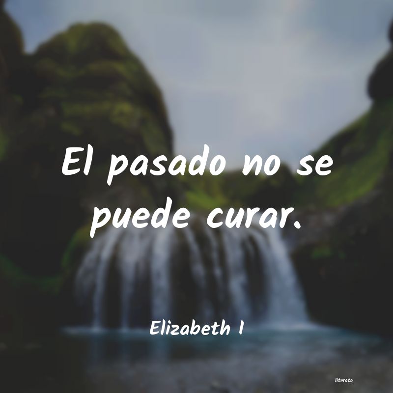 frases de Elizabeth I