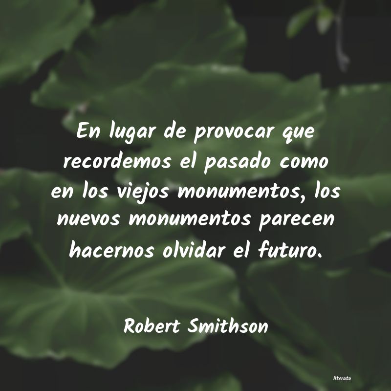 Frases de Robert Smithson