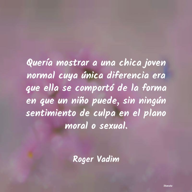 frases de Roger Vadim