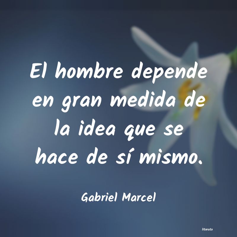 Frases de Gabriel Marcel