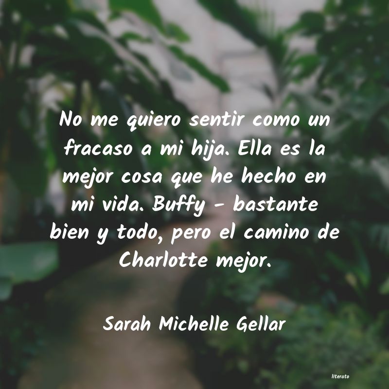 frases de Sarah Michelle Gellar