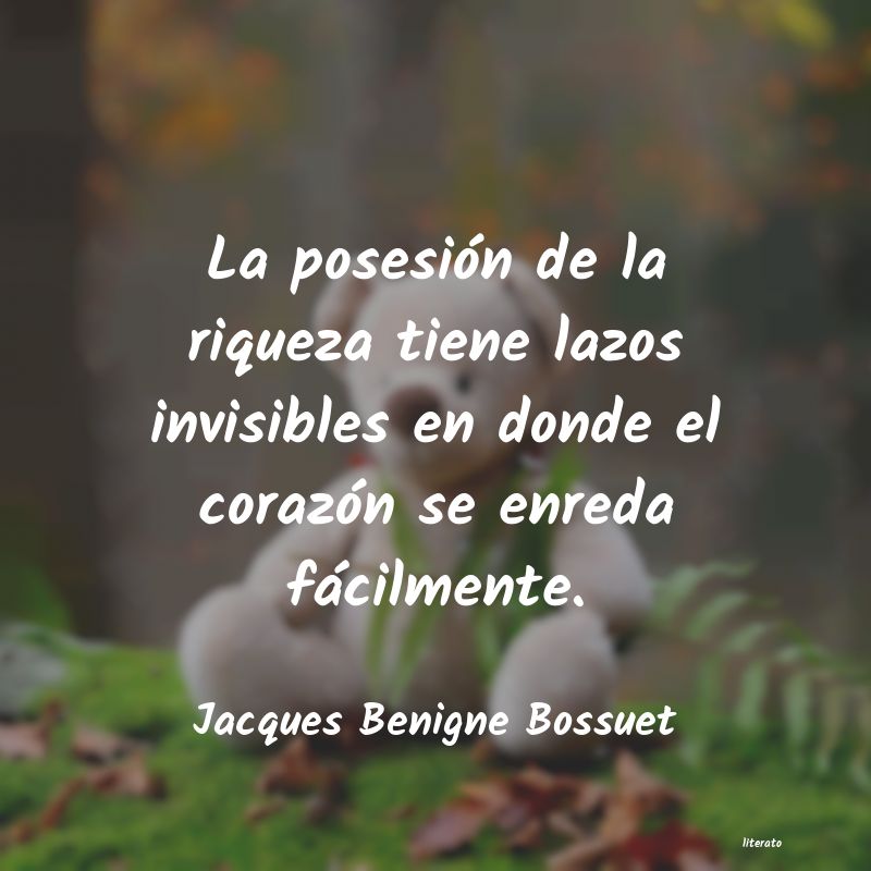 Frases de Jacques Benigne Bossuet