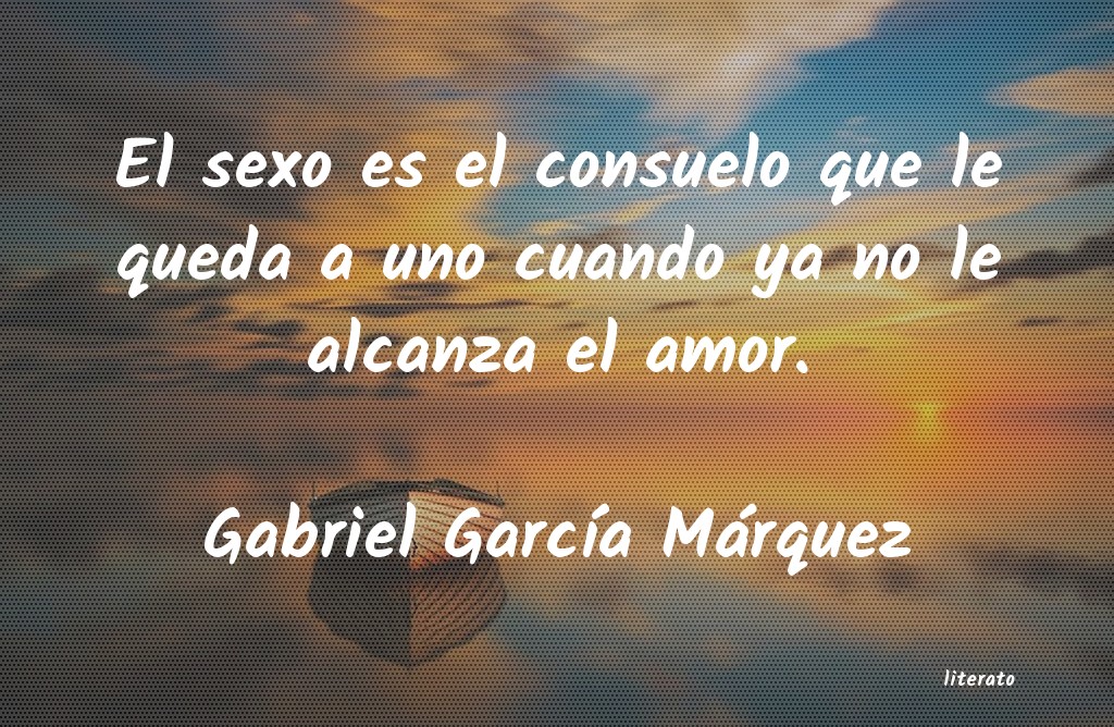 frases de Gabriel GarcÃa Márquez