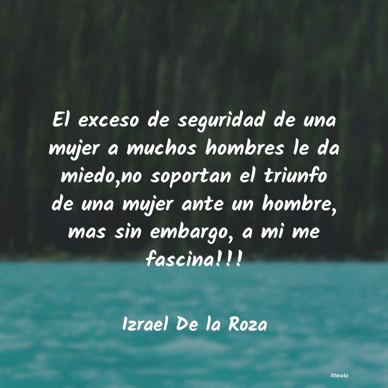 frases de Izrael De la Roza