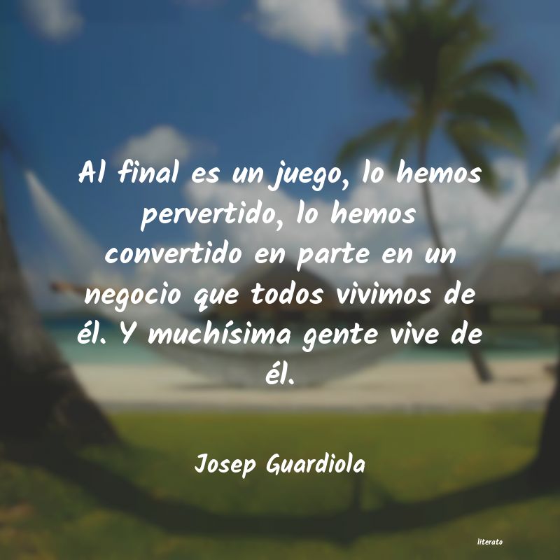 Frases de Josep Guardiola