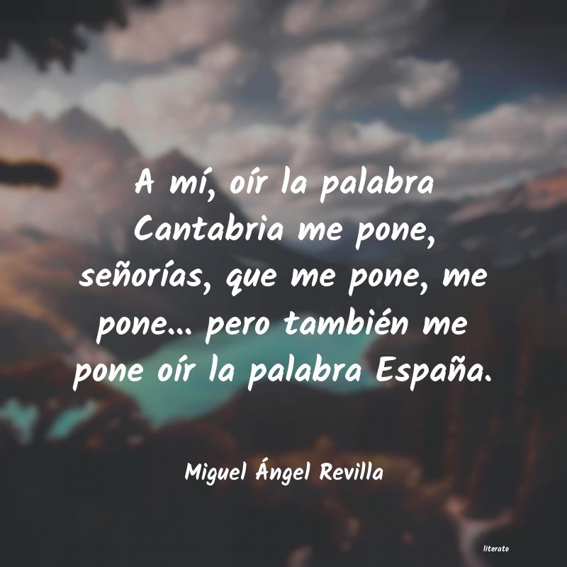 Frases de Miguel Ángel Revilla