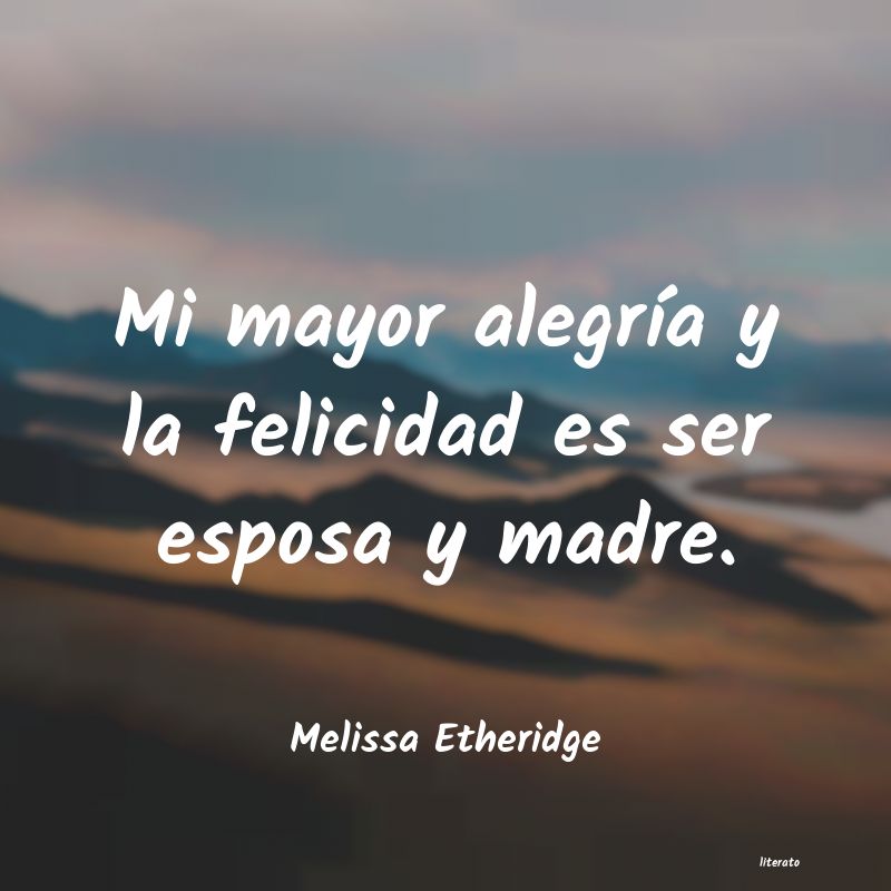 frases de Melissa Etheridge