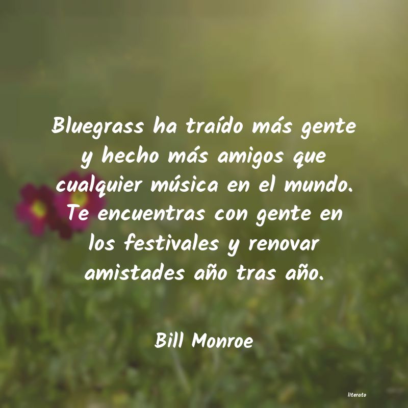 Frases de Bill Monroe