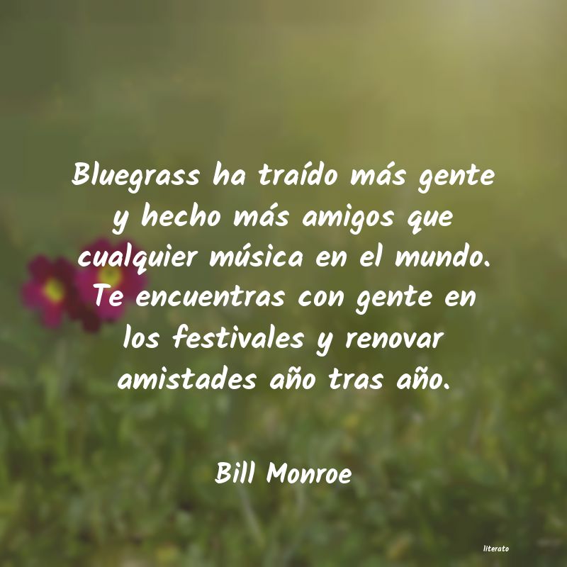 frases de Bill Monroe