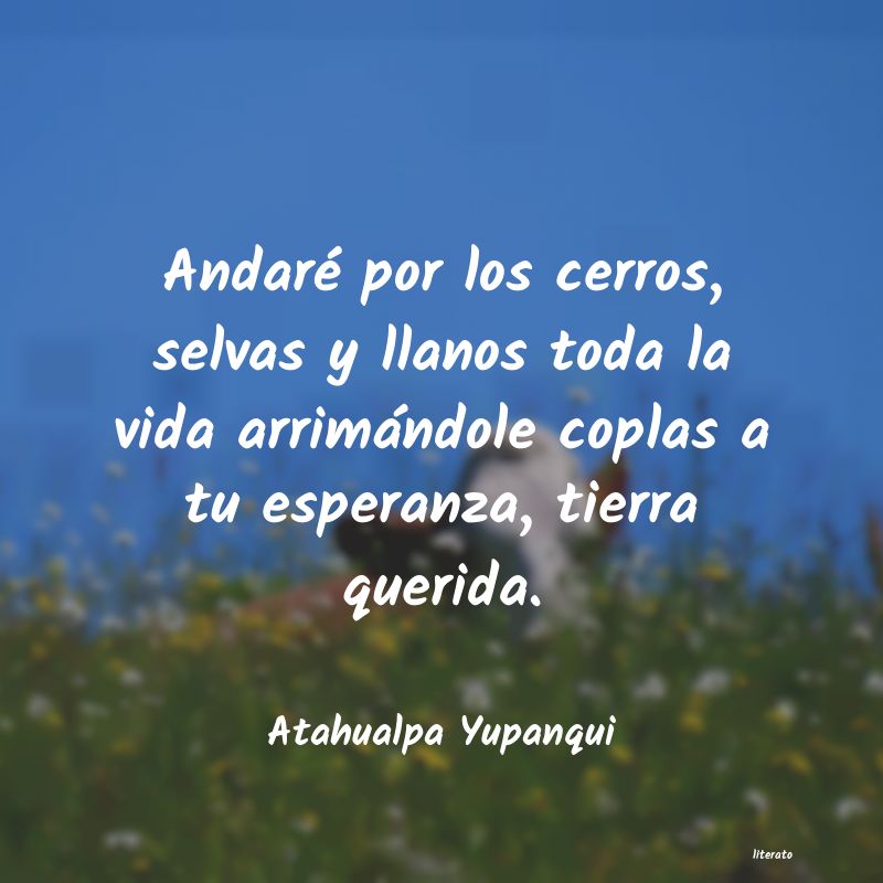 Frases de Atahualpa Yupanqui