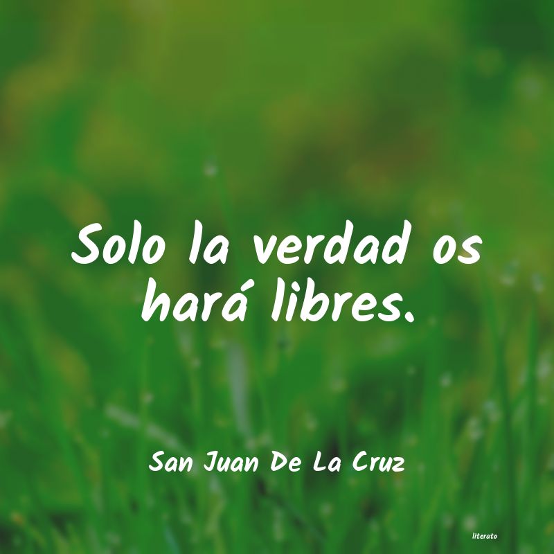 Frases de San Juan De La Cruz