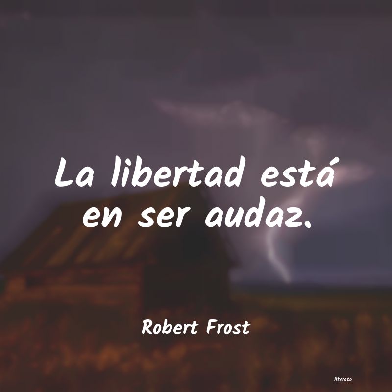 Frases de Robert Frost