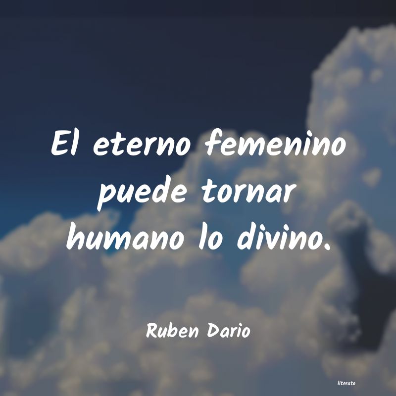 pensamientos de ruben dario