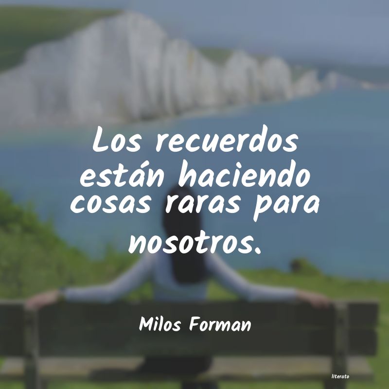 frases de Milos Forman