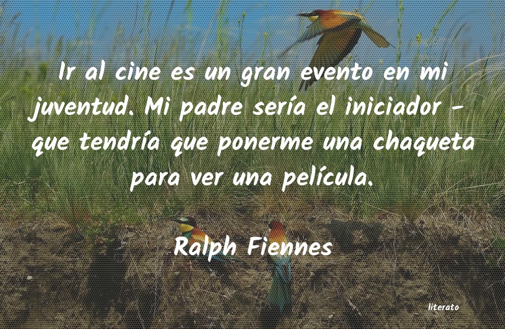 Frases de Ralph Fiennes