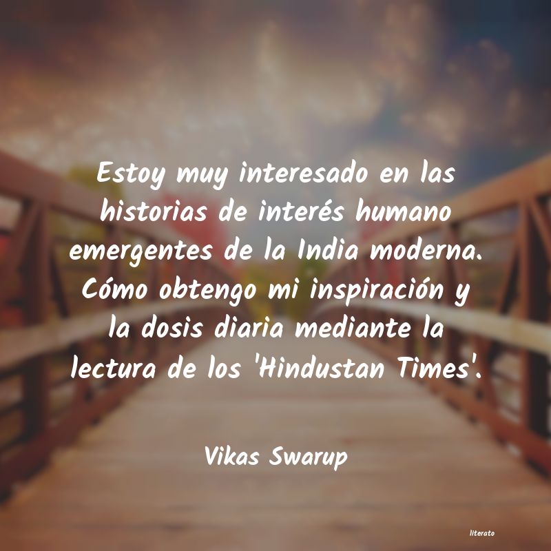 Frases de Vikas Swarup