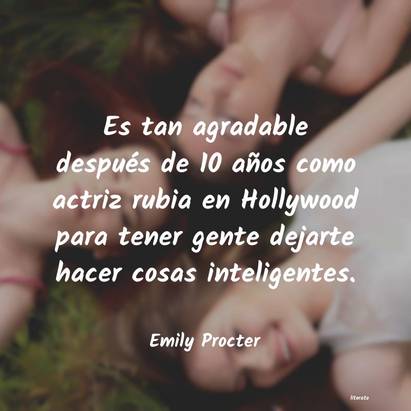 Frases de Emily Procter