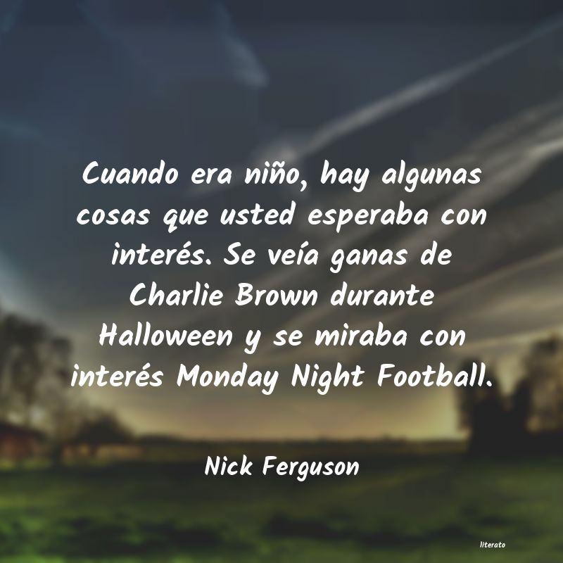 Frases de Nick Ferguson