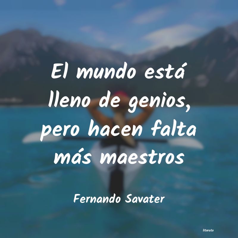 Frases de Fernando Savater