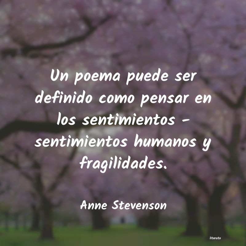 Frases de Anne Stevenson