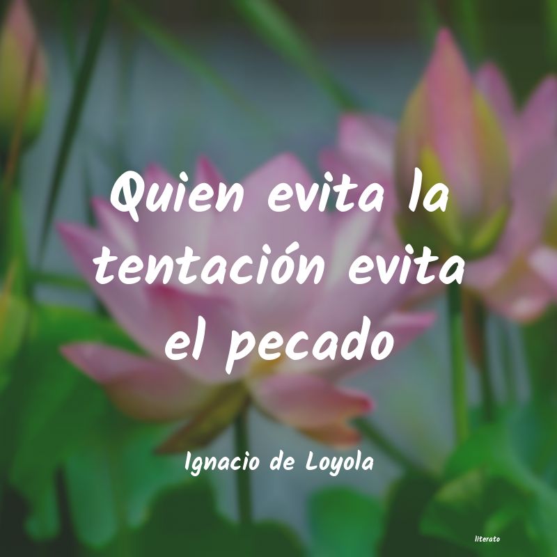 frases de Ignacio de Loyola