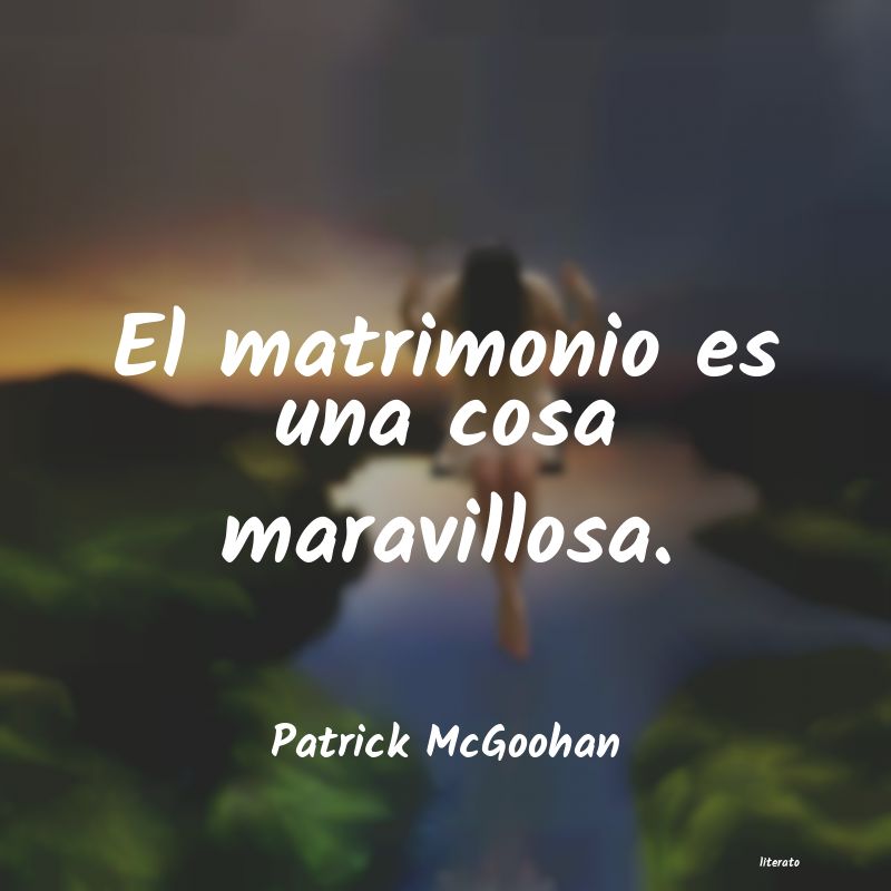 Frases de Patrick McGoohan