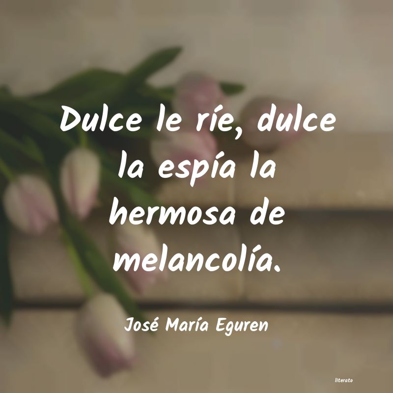frases de José MarÃa Eguren
