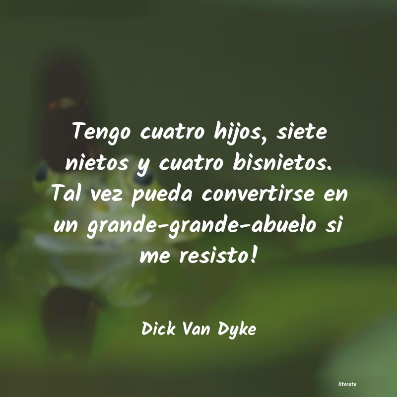 frases de Dick Van Dyke