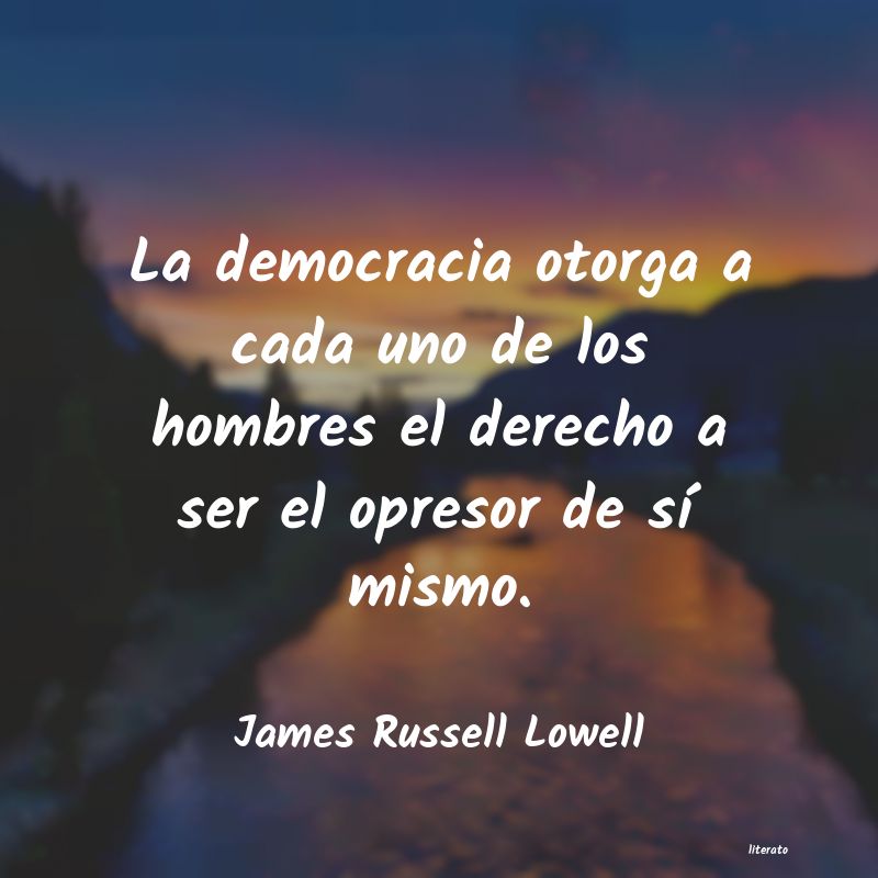 Frases de James Russell Lowell