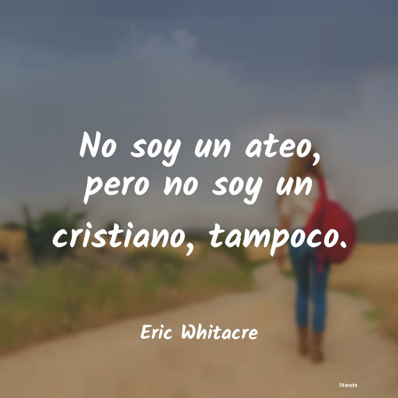 Frases de Eric Whitacre