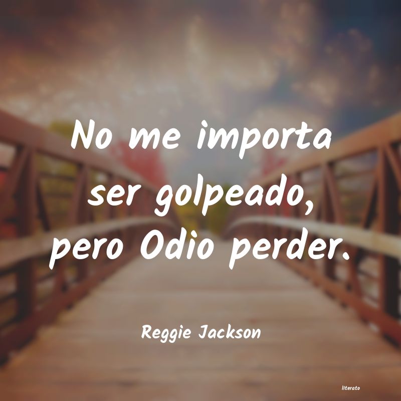 Frases de Reggie Jackson