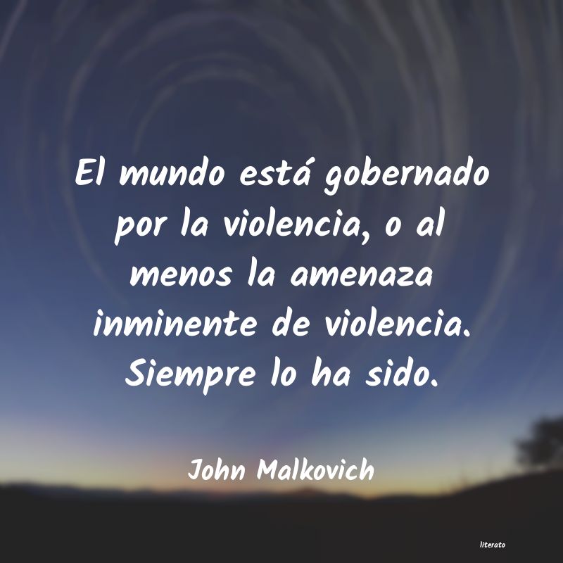 Frases de John Malkovich