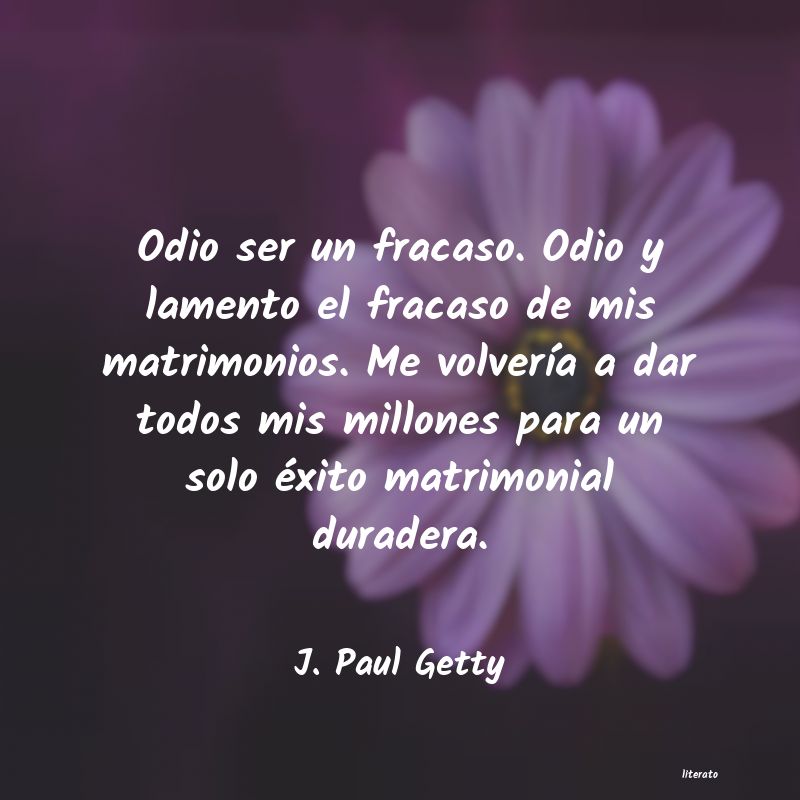 Frases de J. Paul Getty