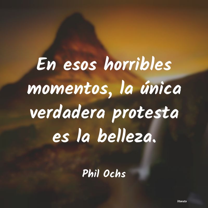 Frases de Phil Ochs