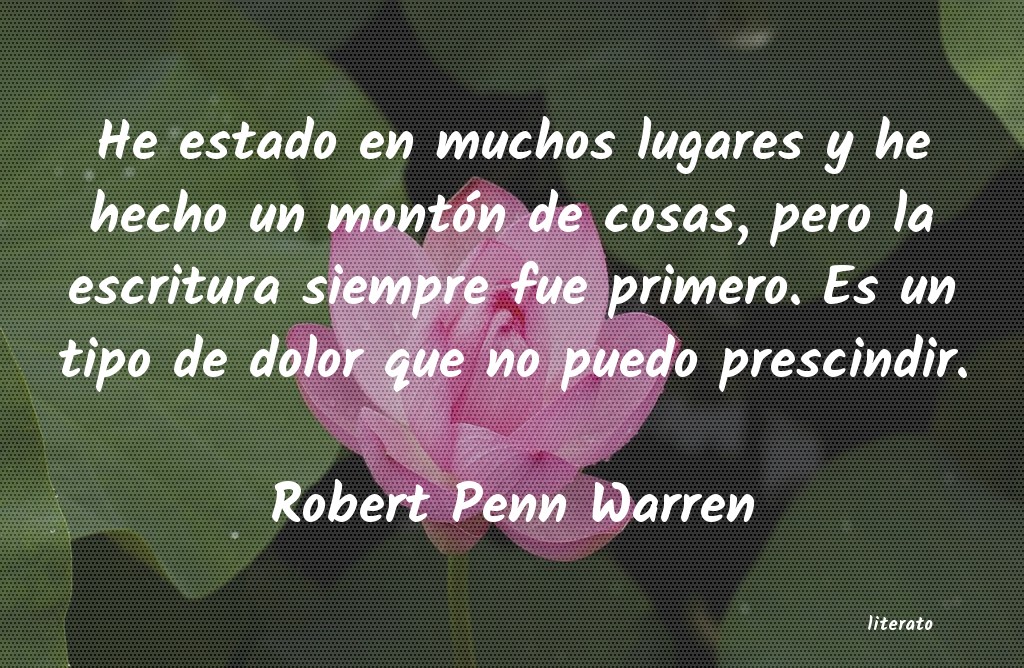 Frases de Robert Penn Warren