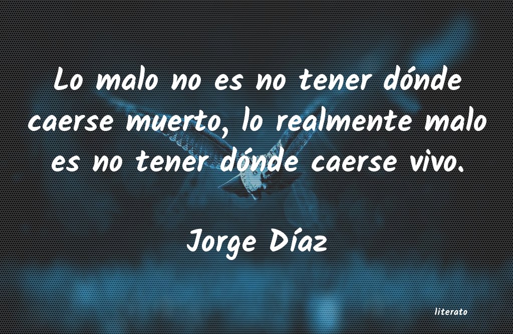 Frases de Jorge Díaz