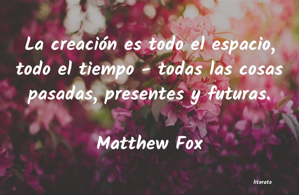 Frases de Matthew Fox